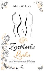 Zartherbe Liebe Cover des Buches Zartherbe Liebe (ISBN: 9783752899009)
