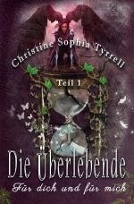 Die Überlebende / Die Überlebende Teil 1 Cover des Buches Die Überlebende / Die Überlebende Teil 1 (ISBN: 9783752943856)