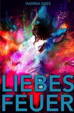 Liebesfeuer Cover des Buches Liebesfeuer (ISBN: 9783752947397)