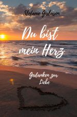 Du bist mein Herz Cover des Buches Du bist mein Herz (ISBN: 9783752948042)