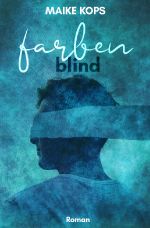 Farbenblind-Reihe / Farbenblind Cover des Buches Farbenblind-Reihe / Farbenblind (ISBN: 9783752958409)