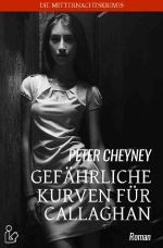 GEFÄHRLICHE KURVEN FÜR CALLAGHAN Cover des Buches GEFÄHRLICHE KURVEN FÜR CALLAGHAN (ISBN: 9783752973730)
