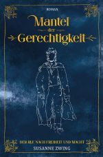 Mantel der Gerechtigkeit Cover des Buches Mantel der Gerechtigkeit (ISBN: 9783752979183)