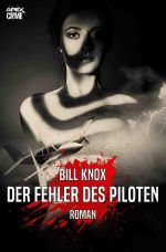 DER FEHLER DES PILOTEN Cover des Buches DER FEHLER DES PILOTEN (ISBN: 9783753109558)