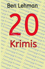 20 Krimis Cover des Buches 20 Krimis (ISBN: 9783753111353)