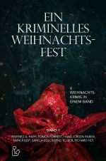 EIN KRIMINELLES WEIHNACHTSFEST Cover des Buches EIN KRIMINELLES WEIHNACHTSFEST (ISBN: 9783753114392)