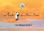 Aschi der Mini-Panda Cover des Buches Aschi der Mini-Panda (ISBN: 9783753118529)