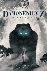 Dämonenholz Cover des Buches Dämonenholz (ISBN: 9783753123004)