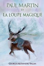 Paul Martin / Paul Martin et la Loupe Magique Cover des Buches Paul Martin / Paul Martin et la Loupe Magique (ISBN: 9783753125015)