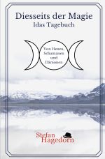 Diesseits der Magie / Idas Tagebuch Cover des Buches Diesseits der Magie / Idas Tagebuch (ISBN: 9783753128733)
