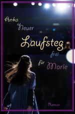 Laufsteg frei für Marie Cover des Buches Laufsteg frei für Marie (ISBN: 9783753153117)