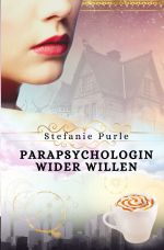 Scarlett Taylor / Parapsychologin wider Willen Cover des Buches Scarlett Taylor / Parapsychologin wider Willen (ISBN: 9783753161969)