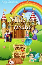 Märchentruhe Cover des Buches Märchentruhe (ISBN: 9783753171364)