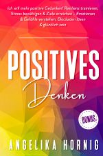 Positives Denken Cover des Buches Positives Denken (ISBN: 9783753176406)