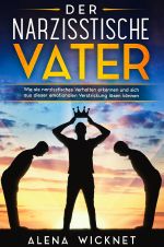 Der narzisstische Vater Cover des Buches Der narzisstische Vater (ISBN: 9783753177205)