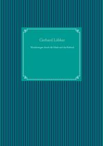Wanderungen durch die Mark und das Ruhrtal Cover des Buches Wanderungen durch die Mark und das Ruhrtal (ISBN: 9783753402833)