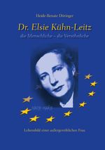 Dr. Elsie Kühn-Leitz Cover des Buches Dr. Elsie Kühn-Leitz (ISBN: 9783753420165)