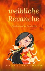 Weibliche Revanche Cover des Buches Weibliche Revanche (ISBN: 9783753420493)
