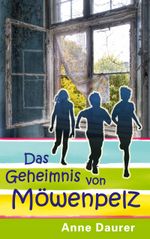 Das Geheimnis von Möwenpelz Cover des Buches Das Geheimnis von Möwenpelz (ISBN: 9783753420769)