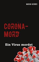 Corona-Mord Cover des Buches Corona-Mord (ISBN: 9783753420929)