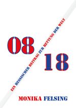 08/18 Cover des Buches 08/18 (ISBN: 9783753423302)