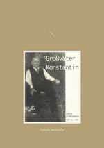 Großvater Konstantin Cover des Buches Großvater Konstantin (ISBN: 9783753426495)