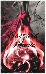 Bastard of Magic Cover des Buches Bastard of Magic (ISBN: 9783753427430)