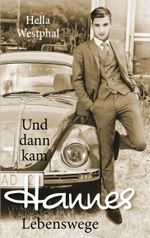 Und dann kam Hannes Cover des Buches Und dann kam Hannes (ISBN: 9783753430164)