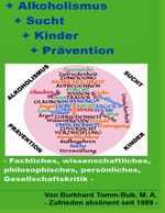 Alkoholismus - Sucht - Kinder - Prävention Cover des Buches Alkoholismus - Sucht - Kinder - Prävention (ISBN: 9783753440415)