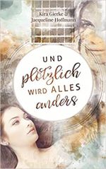 Und plötzlich wird alles anders Cover des Buches Und plötzlich wird alles anders (ISBN: 9783753446233)