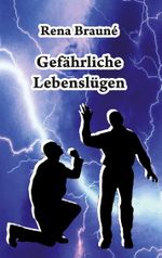 Gefährliche Lebenslügen Cover des Buches Gefährliche Lebenslügen (ISBN: 9783753459646)