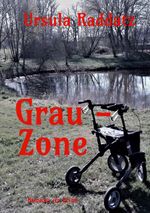 Grau-Zone Cover des Buches Grau-Zone (ISBN: 9783753460284)