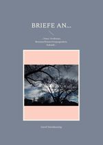 Briefe an... Cover des Buches Briefe an... (ISBN: 9783753460437)