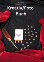 Kreativ/Foto Buch Cover des Buches Kreativ/Foto Buch (ISBN: 9783753464084)