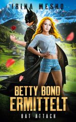 Betty Bond ermittelt Cover des Buches Betty Bond ermittelt (ISBN: 9783753471587)