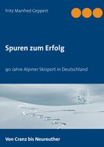 Spuren zum Erfolg Cover des Buches Spuren zum Erfolg (ISBN: 9783753473192)