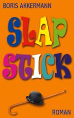 Slapstick Cover des Buches Slapstick (ISBN: 9783753475998)