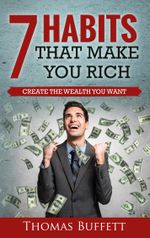 7 Habits That Make You Rich Cover des Buches 7 Habits That Make You Rich (ISBN: 9783753477145)