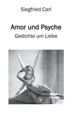 Amor und Psyche Cover des Buches Amor und Psyche (ISBN: 9783753477633)