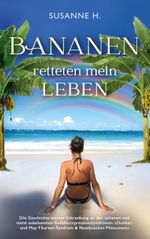 Bananen retteten mein Leben Cover des Buches Bananen retteten mein Leben (ISBN: 9783753486437)