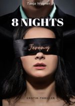 8 NIGHTS Cover des Buches 8 NIGHTS (ISBN: 9783753491400)