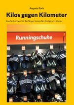 Kilos gegen Kilometer Cover des Buches Kilos gegen Kilometer (ISBN: 9783753497327)