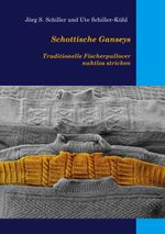 Schottische Ganseys Cover des Buches Schottische Ganseys (ISBN: 9783753498225)