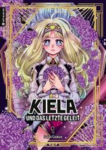 Kiela und das letzte Geleit 01 Cover des Buches Kiela und das letzte Geleit 01 (ISBN: 9783753909554)