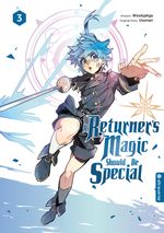 A Returner's Magic Should Be Special 03 Cover des Buches A Returner's Magic Should Be Special 03 (ISBN: 9783753917825)