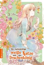 Die rachsüchtige weiße Katze und der Drachenkönig 03 Cover des Buches Die rachsüchtige weiße Katze und der Drachenkönig 03 (ISBN: 9783753922317)