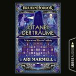 Arkham Horror - Litanei der Träume Cover des Buches Arkham Horror - Litanei der Träume (ISBN: 9783754000465)