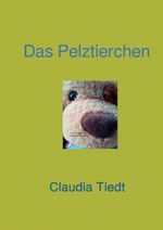 Das Pelztierchen Cover des Buches Das Pelztierchen (ISBN: 9783754127384)