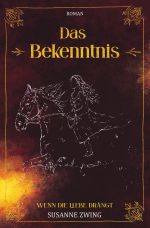Das Bekenntnis Cover des Buches Das Bekenntnis (ISBN: 9783754128022)
