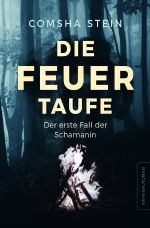 Die Gebietsschützerin / Die Feuertaufe Cover des Buches Die Gebietsschützerin / Die Feuertaufe (ISBN: 9783754133705)